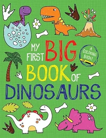 My First Big Book of Dinosaurs Coloring Book